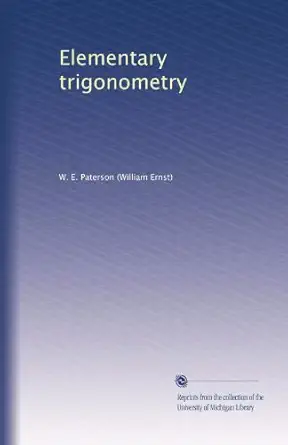 elementary trigonometry 1st edition w e paterson b0040sy6as