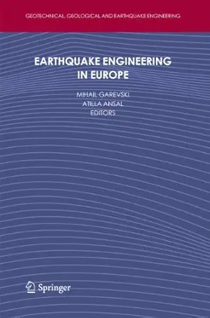 earthquake engineering in europe 1st edition mihail garevski ,atilla ansal 9402405275, 978-9402405279