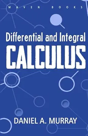 differential and integral calculus 1st edition daniel a murray 9388191188, 978-9388191180