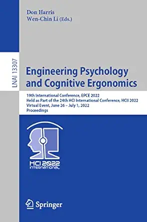 engineering psychology and cognitive ergonomics 1st edition don harris ,wen chin li 3031060857, 978-3031060854