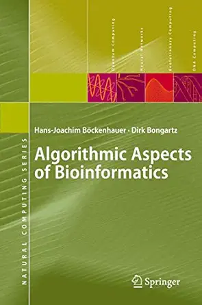 algorithmic aspects of bioinformatics 1st edition hans joachim bockenhauer ,dirk bongartz 3642091008,