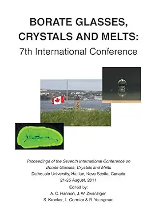 borate glasses crystals and melts 7th international conference 1st edition a c hannon ,j w zwanziger ,s