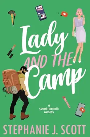 lady and the camp a sweet romantic comedy  stephanie j scott 1954952155, 978-1954952157