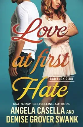 love at first hate  angela casella ,denise grover swank 979-8859552443