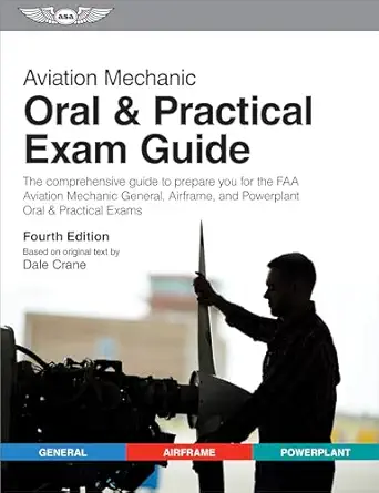 aviation mechanic oral and practical exam guide 4th edition dale crane ,keith anderson 1644252643,