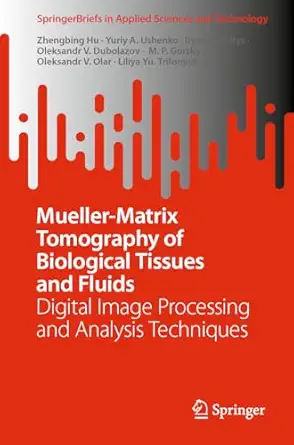 mueller matrix tomography of biological tissues and fluids digital image processing and analysis techniques