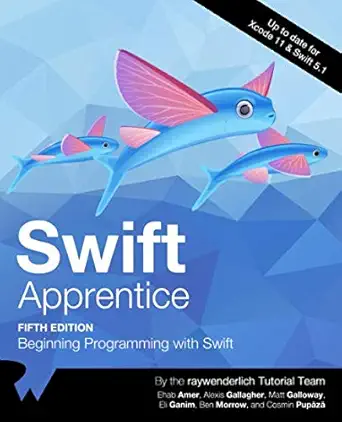 swift apprentice beginning programming with swift 1st edition raywenderlich tutorial team ,ehab amer ,alexis