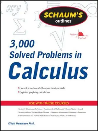 3000 solved problems in calculus 1st edition elliott mendelson 0070415234, 978-0070415232