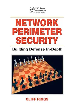 network perimeter security building defense in depth 1st edition cliff riggs 0367394898, 978-0367394899