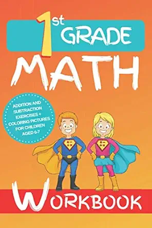 1st grade math workbook addition and subtraction exercises + coloring pictures for children aged 6 7 1st