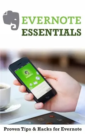evernote essentials proven tips and hacks for evernote 1st edition bill gallagher 151229697x, 978-1512296976