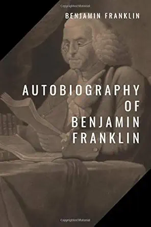 autobiography of benjamin franklin 1st edition benjamin franklin b08c9616ww, 979-8663272858