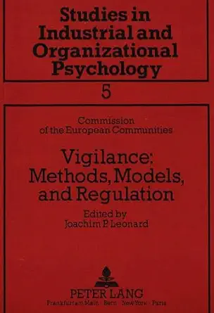 vigilance methods models and regulation edited by joachim p leonard institute for occupational medicine of
