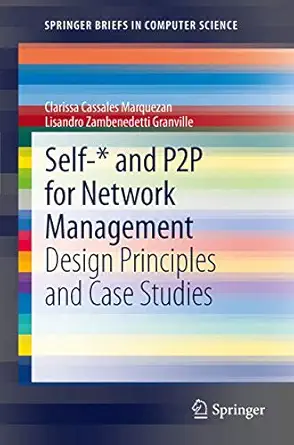 self and p2p for network management design principles and case studies 2012th edition clarissa cassales