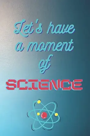 lets have a moment of science 1st edition julie manganaro 979-8462429842
