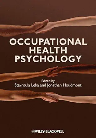 occupational health psychology 1st edition stavroula leka ,jonathan houdmont 1405191155, 978-1405191159