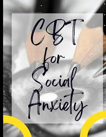 cbt for social anxiety your guide to free for cbt for social anxiety deal with stress anxiety and face the