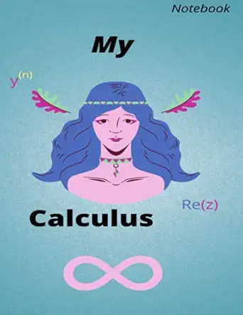 my calculus notebook 1st edition ann robinson 979-8465471190