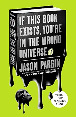 if this book exists youre in the wrong universe  jason pargin 1250195837, 978-1250195838