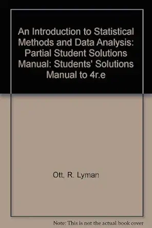 introduction to statistical methods and data analysis 4th 4th edition r lyman ott 0534932665, 978-0534932664