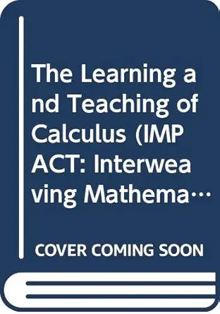 the learning and teaching of calculus 1st edition patrick thompson ,guershon harel ,mike thomas 0415831075,