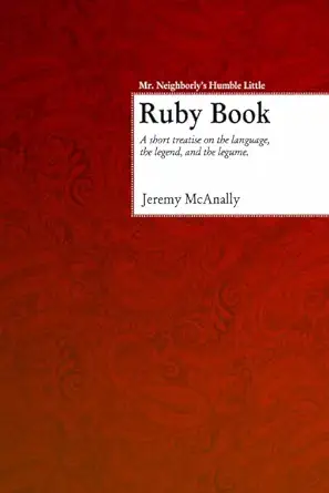 mr neighborlys humble little ruby book 1st edition jeremy mcanally b002evk5ks