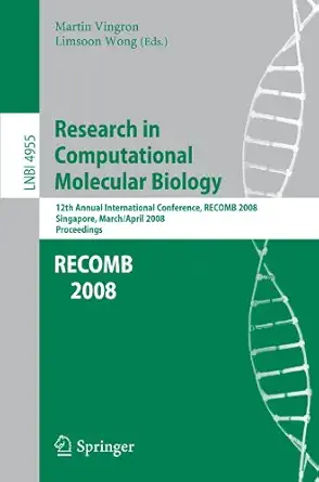 research in computational molecular biology 12th annual international conference recomb 2008 singapore march