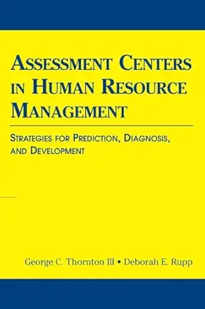 assessment centers in human resource management strategies for prediction diagnosis and development 1st