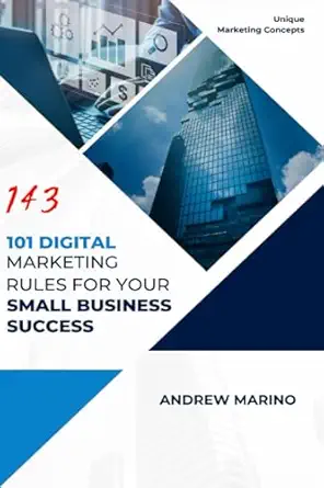 101 digital marketing rules for your small business success 1st edition andrew marino 9693692012,