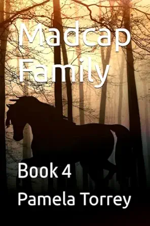 madcap family book 4 pamela torrey 979-8375651415