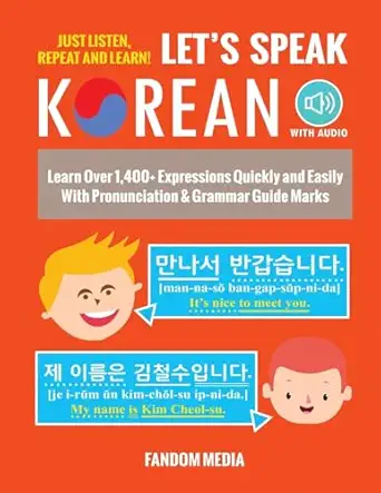 lets speak korean learn over 1 400+ expressions quickly and easily with pronunciation and grammar guide marks