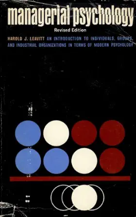 managerial psychology 2nd edition harold leavitt b000la2sta