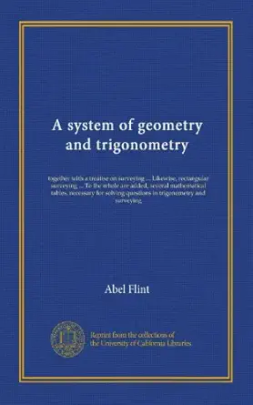 a system of geometry and trigonometry 1st edition abel flint b00648rque