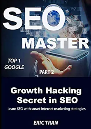 seo master secret growth hacking in seo top 1 google learn seo with smart internet marketing strategies 1st