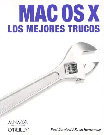 mac os x los mejores trucos 1st edition rael dornfest ,kevin hemenway 8441516499, 978-8441516496