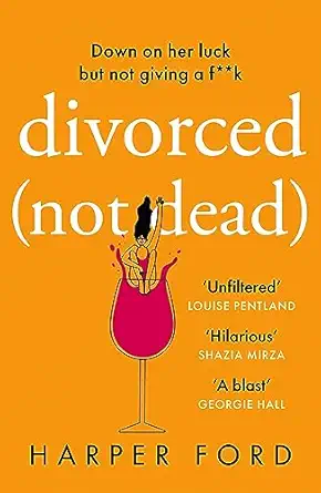 divorced not dead perfect for christmas gifting fans of alexandra potter ruth jones and shari low will love