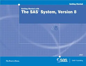 getting started with the sas system version 8 1st edition sas 1580255795, 978-1580255790