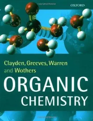 organic chemistry 1st edition greeves warren and wothers clayden 0198503466, 978-0198503460