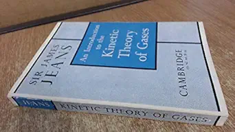 an introduction to the kinetic theory of gases 1st edition sir james jeans b0007jfig0