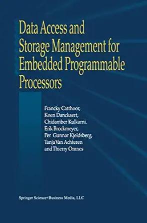 data access and storage management for embedded programmable processors 1st edition francky catthoor ,k