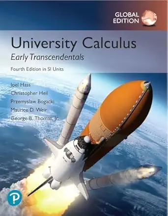 university calculus early transcendentals in si units 4th edition joel r hass ,maurice d weir ,george b