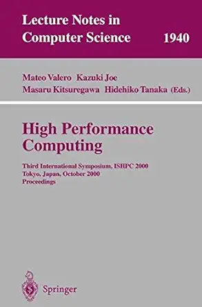 high performance computing 1st edition valero m 3540411283, 978-3540411284