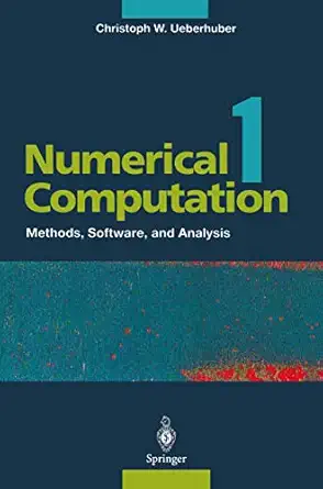 numerical computation 1 methods software and analysis 1997th edition christoph w ueberhuber 3540620583,