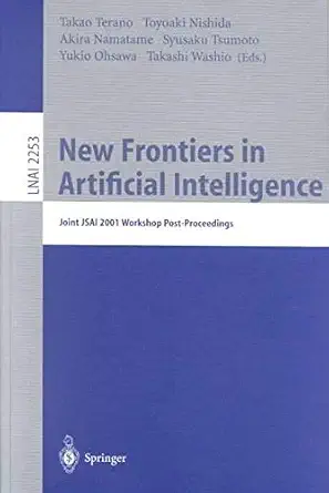 new frontiers in artificial intelligence 1st edition takao terano 3540430709, 978-3540430704