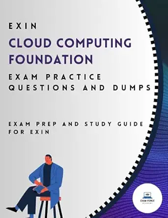 exin cloud computing foundation exam practice questions and dumps exam prep and study guide for exin 1st