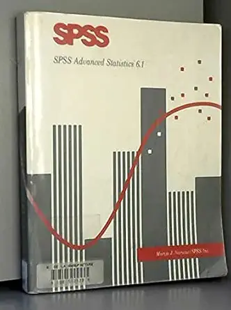 spss advanced statistics 6 1 1st edition marijaaj norusis marija j norusis 0132000652, 978-0132000659