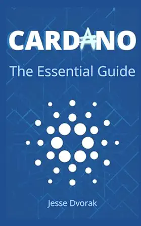 cardano the essential guide 1st edition jesse dvorak 979-8839974364