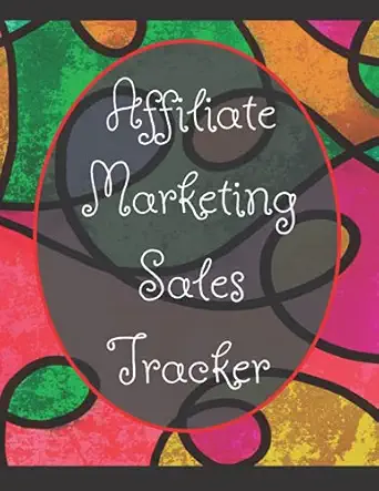 affiliate marketing sales tracker a simple smart way to stay organized 1st edition tempest waters