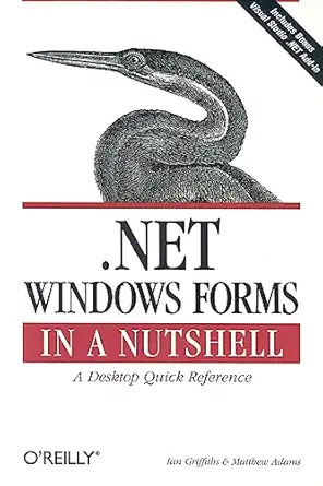 net windows forms in a nutshell 1st edition ian griffiths ,matthew adams 0596003382, 978-0596003388
