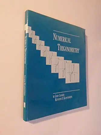 numerical trigonometry 1st edition kenneth f klopfenstein 1888570156, 978-1888570151